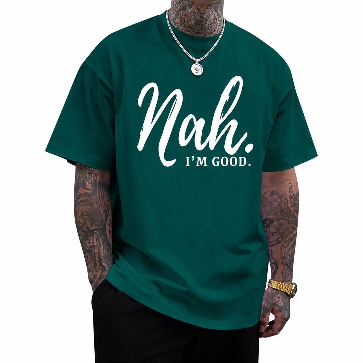 Funny Graphic Tees Men Nah I'm Good Tshirt Oversized Inspirational Positive Motivational Streetwear Shirts Cotton Top