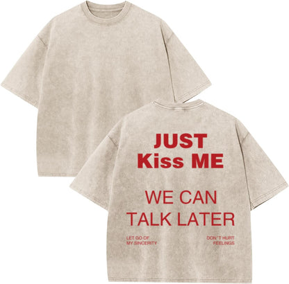 Mens Graphic Cropped T Shirt Oversized Streetwear Tshirts Just Kiss Me We Can Talk Later Shirt Acid Wash Tshirt
