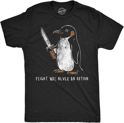 Mens Funny T Shirts FLT was Never an Option Penguin Tee