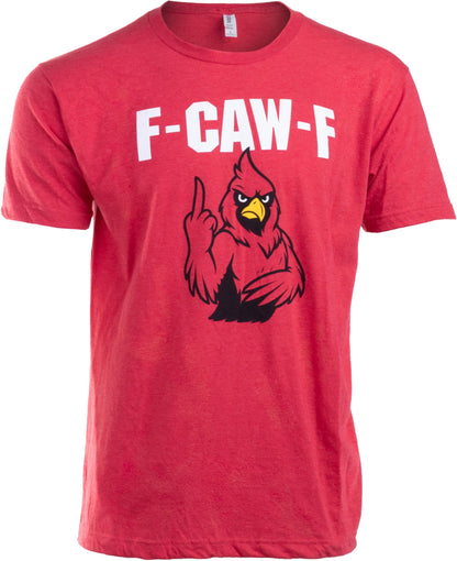 F Caw F Shirt - Funny Men's Novelty Shirts F-Caw-F Chicken Crow Eagle Rooster Fcawf Funny T-Shirt for Men or Women